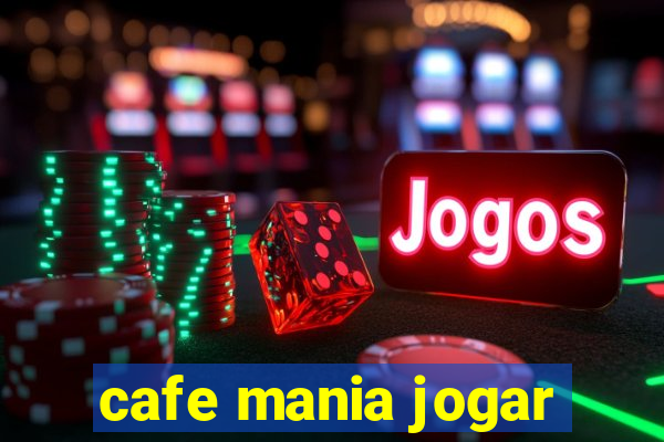 cafe mania jogar